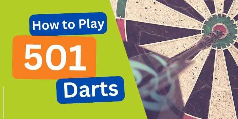 how to play 501 darts game