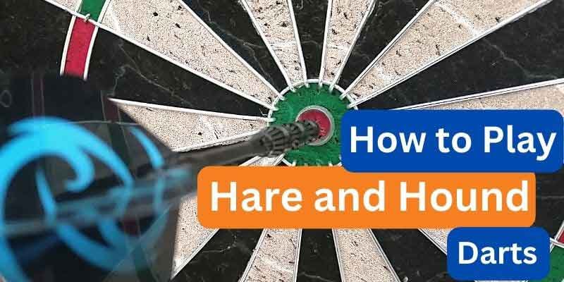 How to play hare and hound darts