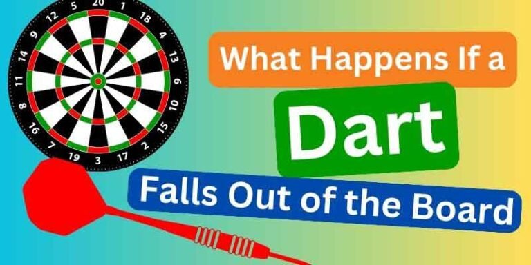 What Happens If a Dart Falls Out of the Board?