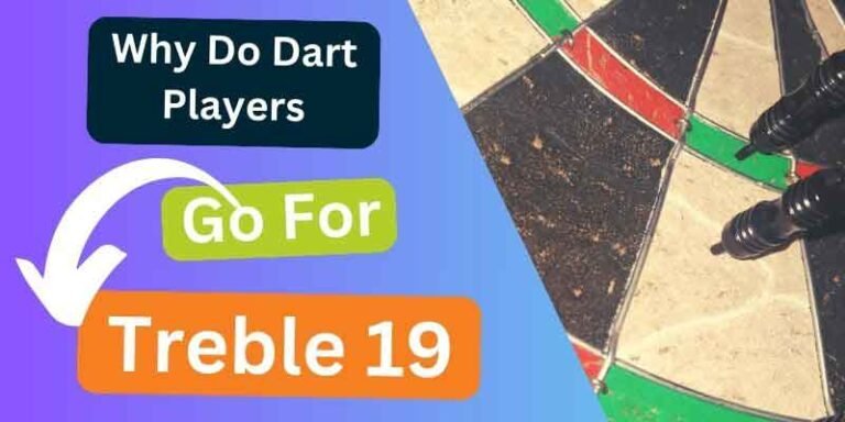 Why Do Dart Players Go For Treble 19?
