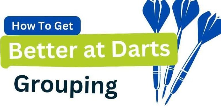 How To Get Better at Darts Grouping? Tips For Beginners