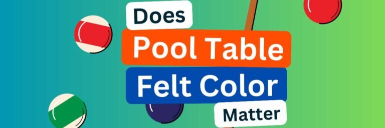 Does Pool Table Felt Color Matter? (Explained)