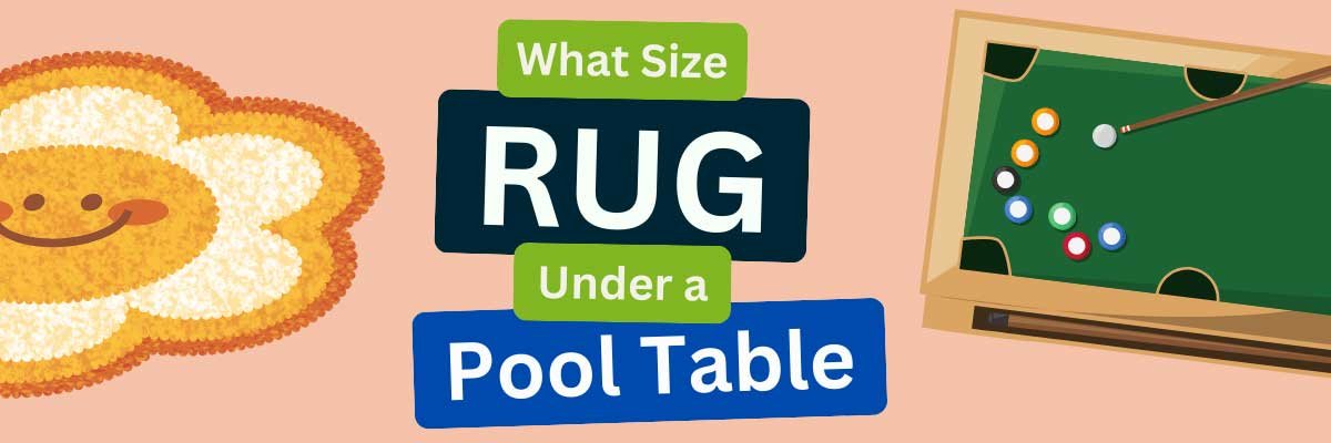 What Size Rug Should I Put Under a Pool Table