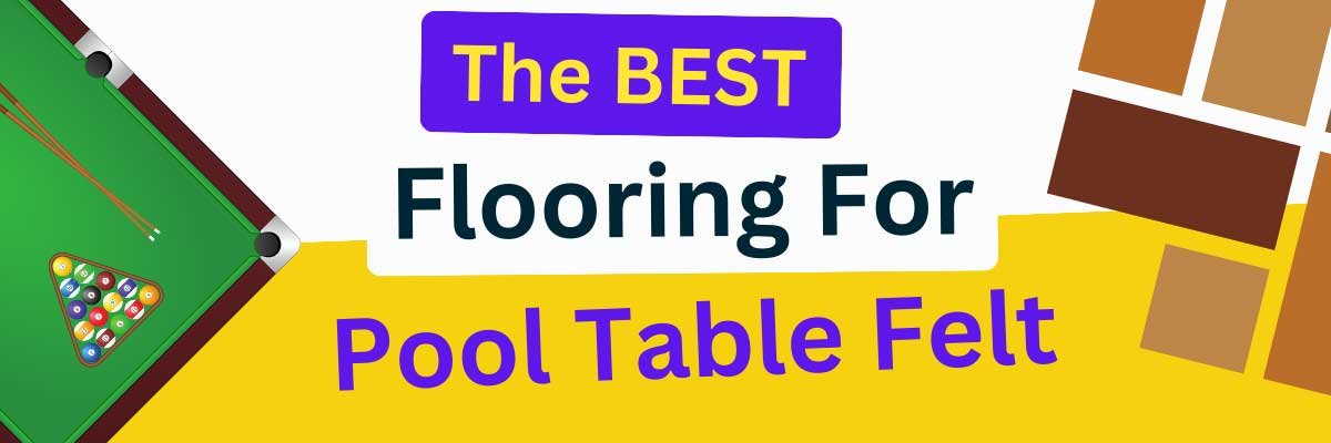 What is the Best Flooring Under a Pool Table